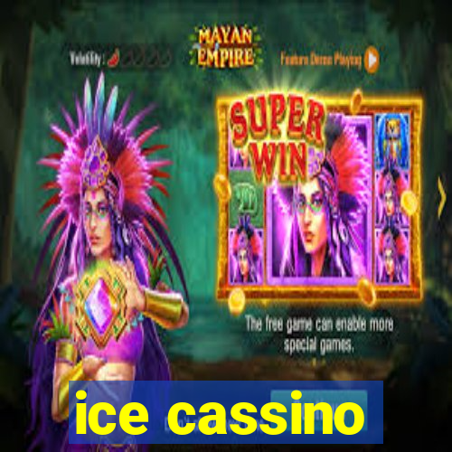 ice cassino